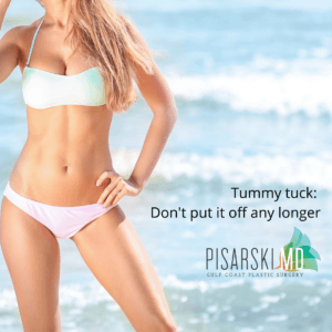 Tummy Tuck: Don’t Put It Off Any Longer